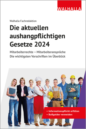 Die aktuellen aushangpflichtigen Gesetze 2024 von Walhalla Fachredaktion