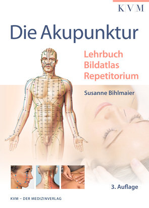 Die Akupunktur von Bihlmaier,  Susanne