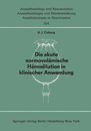 Die akute normo—volämische Hämodilution in klinischer Anwendung von Coburg,  A. J.