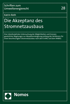 Die Akzeptanz des Stromnetzausbaus von Roth,  Katrin