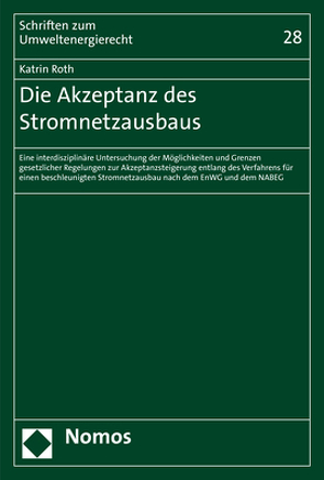 Die Akzeptanz des Stromnetzausbaus von Roth,  Katrin