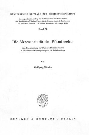 Die Akzessorietät des Pfandrechts. von Mincke,  Wolfgang