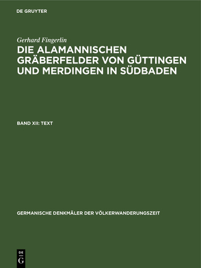 Die alamannischen Gräberfelder von Güttingen und Merdingen in Südbaden von Fingerlin,  Gerhard