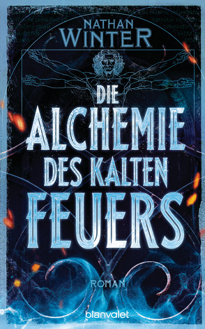 Die Alchemie des kalten Feuers von Winter,  Nathan