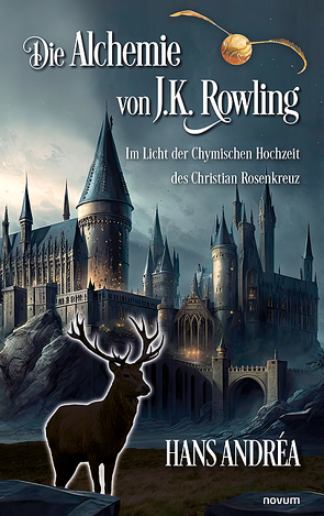 Die Alchemie von J.K. Rowling von Andréa,  Hans