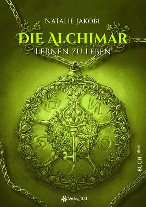 Die Alchimar – Lernen zu leben von Jakobi,  Natalie