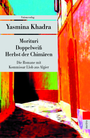 Die Algier-Romane von Keil-Sagawe,  Regina, Khadra,  Yasmina