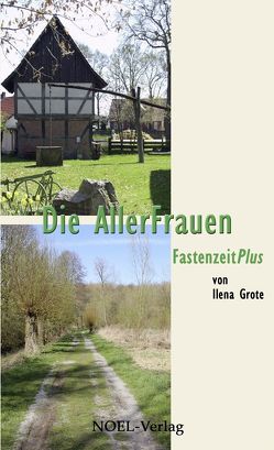 Die AllerFrauen von Grote,  Ilena