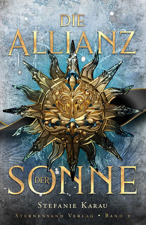 Die Allianz der Sonne (Band 2) von Karau,  Stefanie