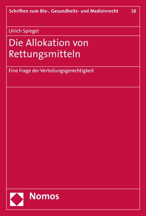 Die Allokation von Rettungsmitteln von Spiegel,  Ulrich