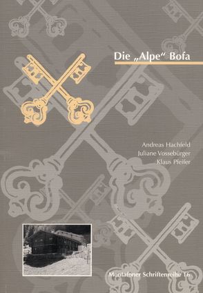 Die Alpe Bofa von Hachfeld,  Andreas, Pfeifer,  Klaus, Rudigier,  Andreas, Vossebürger,  Juliane