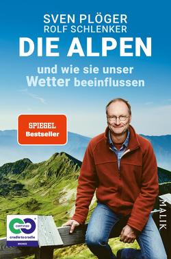 Die Alpen: Wie sie unser Wetter beeinflussen von Plöger,  Sven, Schlenker,  Rolf