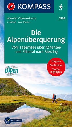 KOMPASS Wander-Tourenkarte Die Alpenüberquerung 1:50.000 von KOMPASS-Karten GmbH