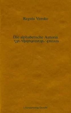 Die alphabetische Autorin von Venske,  Regula