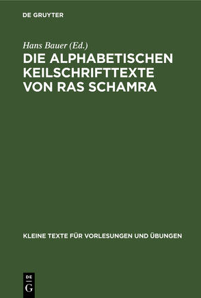 Die alphabetischen Keilschrifttexte von Ras Schamra von Bauer,  Hans