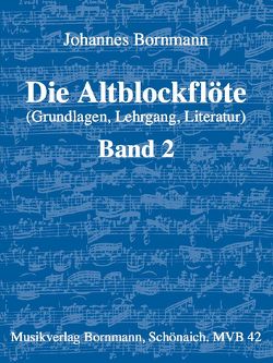 Die Altblockflöte – Band 2 von Bornmann,  Johannes