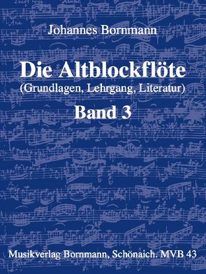 Die Altblockflöte – Band 3 von Bornmann,  Johannes