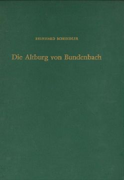 Die Altburg von Bundenbach von Schindler,  Reinhard