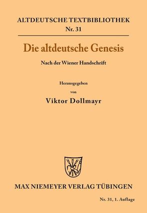 Die altdeutsche Genesis von Dollmayr,  Viktor