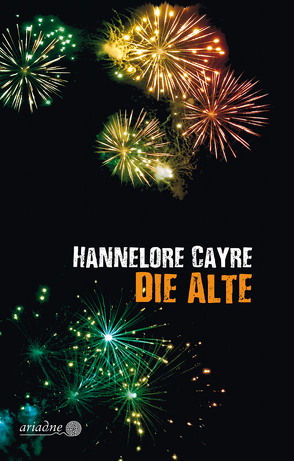 Die Alte von Cayre,  Hannelore, Konopik,  Iris