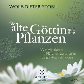 Die alte Göttin und ihre Pflanzen von Storl,  Wolf-Dieter, Wipp,  Konrad