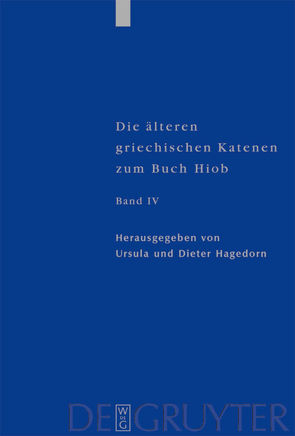 Die älteren griechischen Katenen zum Buch Hiob / Register von Hagedorn,  Dieter, Hagedorn,  Ursula
