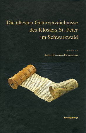 Die ältesten Güterverzeichnisse des Klosters Sankt Peter im Schwarzwald von Krimm-Beumann,  Jutta