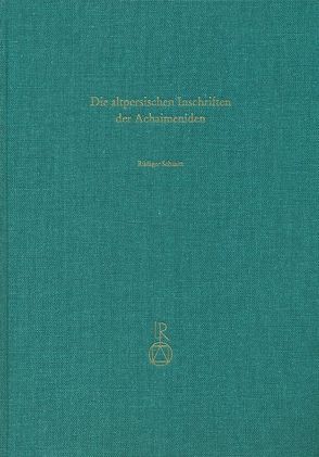 Die altpersischen Inschriften der Achaimeniden von Schmitt,  Rüdiger