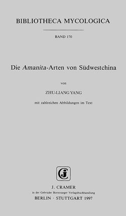 Die Amanita-Arten von Südwestchina von Yang,  Zhu-Liang