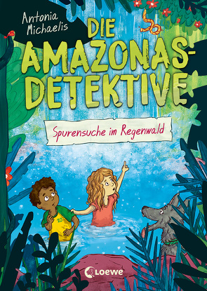 Die Amazonas-Detektive (Band 3) – Spurensuche im Regenwald von Michaelis,  Antonia, Shortriver,  Kurzi
