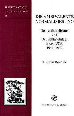 Die ambivalente Normalisierung von Reuther,  Thomas