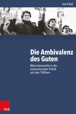 Die Ambivalenz des Guten von Eckel,  Jan