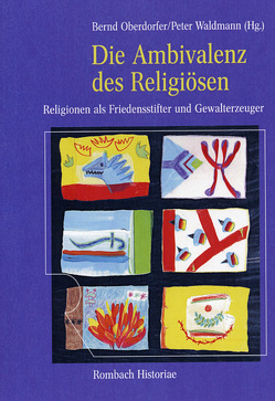 Die Ambivalenz des Religiösen von Reinhard,  Wolfgang, Schulin,  Ernst