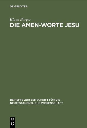 Die Amen-Worte Jesu von Berger,  Klaus