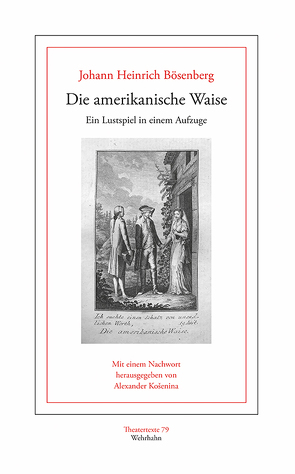 Die amerikanische Waise von Bösenberg,  Johann Heinrich, Košenina,  Alexander