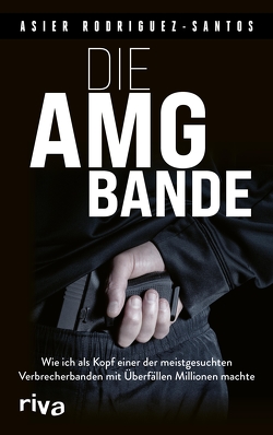 Die AMG-Bande von Santos,  Asier Rodríguez