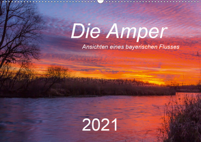 Die Amper – Ansichten eines bayerischen Flusses (Wandkalender 2021 DIN A2 quer) von Bogumil,  Michael