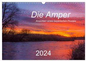 Die Amper – Ansichten eines bayerischen Flusses (Wandkalender 2024 DIN A3 quer), CALVENDO Monatskalender von Bogumil,  Michael