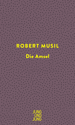 Die Amsel von Musil,  Robert, Pfohlmann,  Oliver