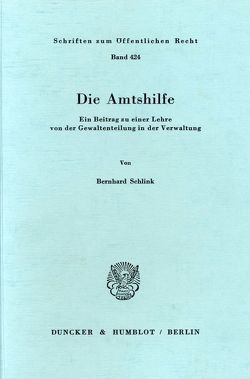 Die Amtshilfe. von Schlink,  Bernhard