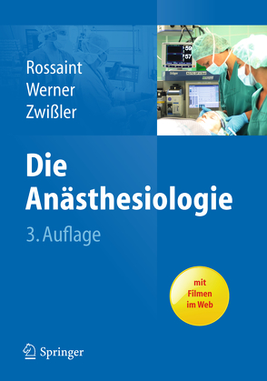 Die Anästhesiologie von Nollert,  Ute, Rossaint,  Rolf, Werner,  Christian, Zwißler,  Bernhard