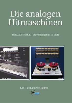 Die analogen Hitmaschinen von Behren,  Karl H von