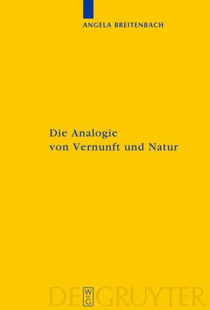 Die Analogie von Vernunft und Natur von Breitenbach,  Angela