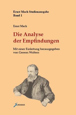 Die Analyse der Empfindungen und das Verhältnis des Physischen zum Psychischen von Mach,  Ernst, Stadler,  Friedrich, Wolters,  Gereon