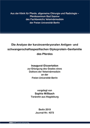 Die Analyse der karzinoembryonalen Antigen- und schwangerschaftsspezifischen Glykoprotein-Genfamilie des Pferdes von Mißbach,  Sophie