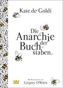 Die Anarchie der Buchstaben von de Goldi,  Kate, Herzke,  Ingo, O'Brien,  Gregory