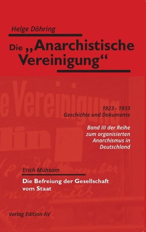 Die „Anarchistische Vereinigung“ von Döhring,  Helge