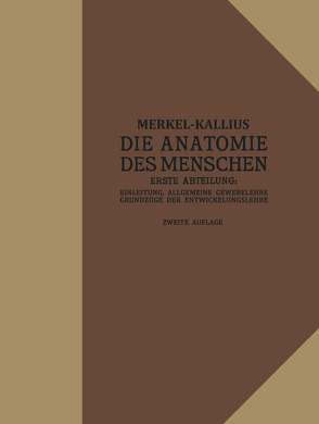 Die Anatomie des Menschen von Kallius,  Erich, Merkel,  Friedrich