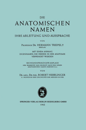 Die Anatomischen Namen von Herrlinger,  Robert, Triepel,  Hermann