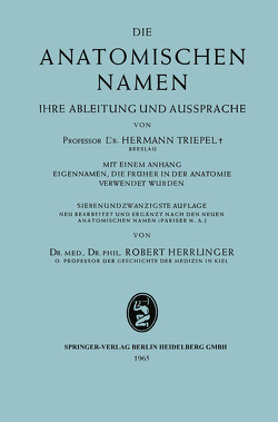 Die anatomischen Namen von Herrlinger,  Robert, Triepel,  Hermann